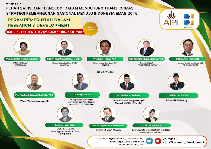 Webinar   “Peran Sains dan Teknologi dalam Mendukung Transformasi Strategi Pembangunan Nasional Menuju Indonesia Emas 2045 – Peran Pemerintah dalam Research and Development “
