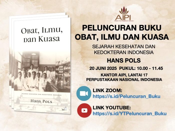 Peluncuran dan Diskusi Buku “Obat, Ilmu dan Kuasa: Sejarah Kesehatan dan Kedokteran Indonesia”